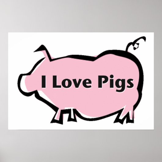 I Love Pigs Poster (Voorkant)