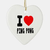 I Love Ping Pong Keramisch Ornament (Rechts)