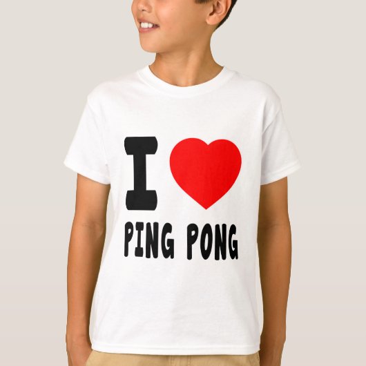 I Love Ping Pong T-shirt (Voorkant)