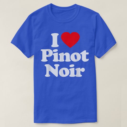 I Love Pinot Noir Heart _ Funny T-shirt (Design voorkant)