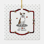 I Love Pit Bulls (lt brindle white 3) Keramisch Ornament (Achterkant)