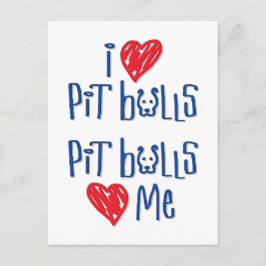 I Love Pit Bulls - Pit Bulls Love Me Briefkaart (Voorkant)