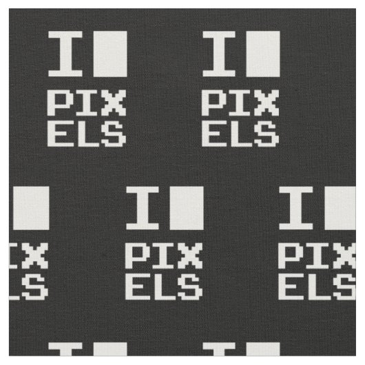 I Love Pixels, geek design, pixel art Stof (Close Up)