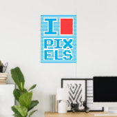 I Love Pixels, Poster (Thuiskantoor)