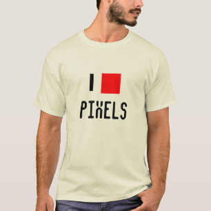 I Love Pixels T-shirt