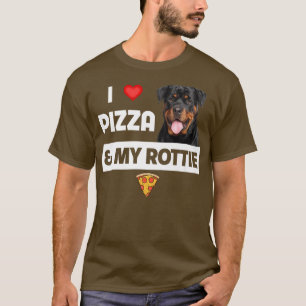 I Love Pizza And My Rottie Dog Pepperoni Cheese Ro T-shirt