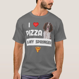I Love Pizza And My Springer Spaniel Dog Pepperoni T-shirt