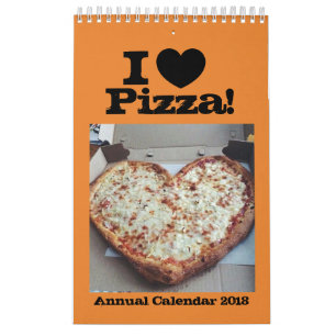 I Love Pizza Annual Calendar 2018 Kalender