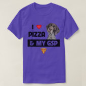 I Love Pizza en My GSP German Shorthaired Pointer T-shirt (Design voorkant)