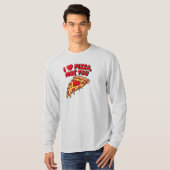I Love Pizza Not You Shirt (Voorkant volledig)