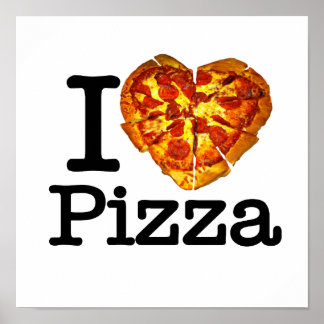 I Love Pizza Poster