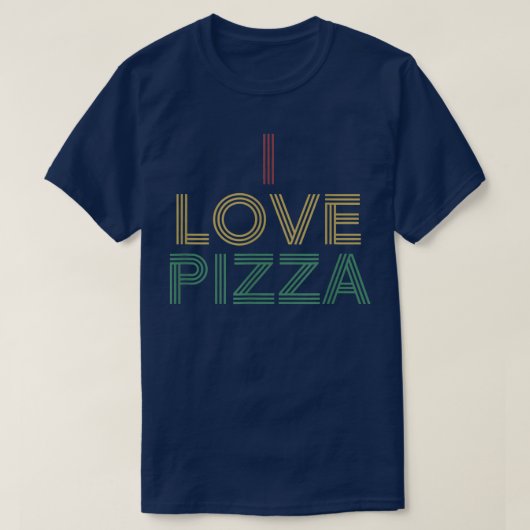 I Love Pizza Shirt Distress  Retro 70s128 (Design voorkant)
