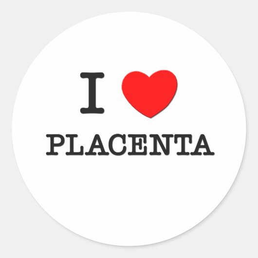 I Love Placenta Ronde Sticker (Voorkant)