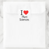 I Love Plant Sciences Vierkante Sticker (Tas)