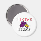 I Love Plums Magneet (Voorkant / Achterkant)