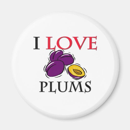 I Love Plums Magneet (Voorkant)
