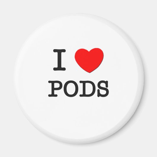 I Love Pods Magneet (Voorkant)
