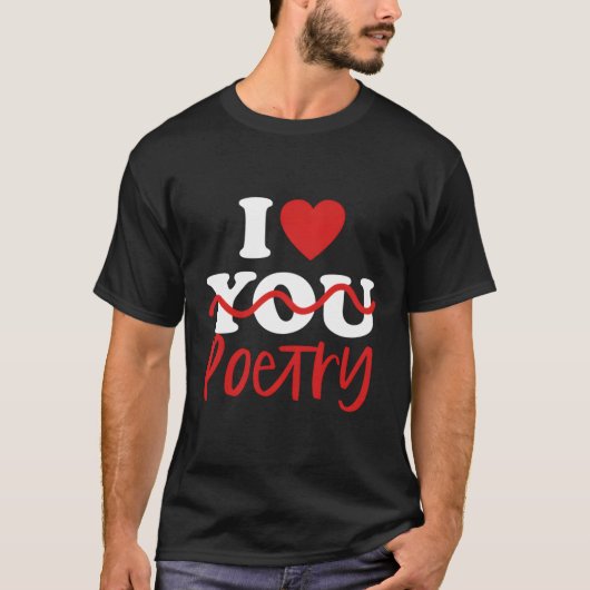 I Love Poetry T-shirt (Voorkant)
