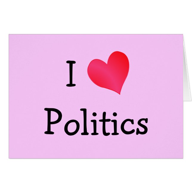 I Love Politics (Voorkant Horizontaal)