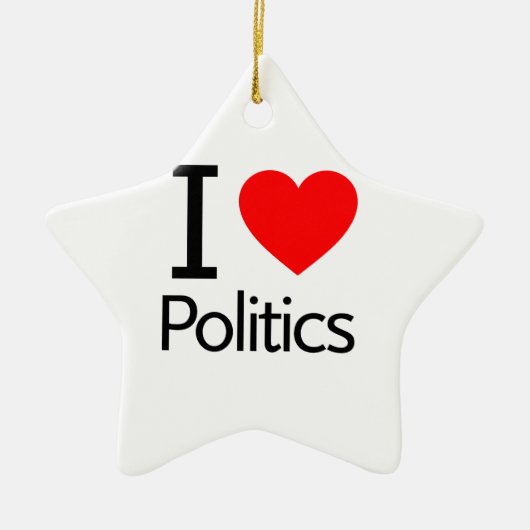 I Love Politics Keramisch Ornament (Voorkant)