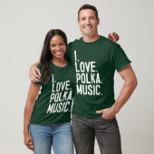 I Love Polka Music T-shirt (Unisex)