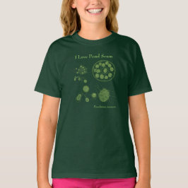 I Love Pond Scum T-shirt
