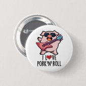 I Love Pork and Roll Funny Music Pig Pun Ronde Button 5,7 Cm (Voorkant /achterkant)