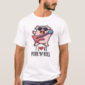 I Love Pork and Roll Funny Music Pig Pun T-shirt (Voorkant)
