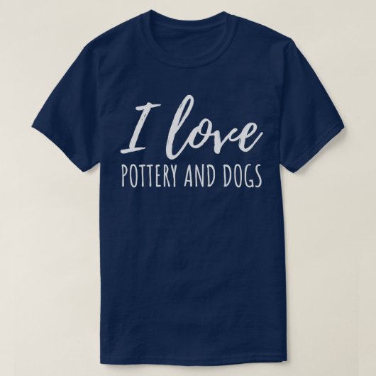 I Love Pottery and Dogs 1 T-shirt (Design voorkant)