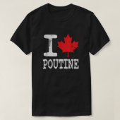 I Love Poutine Funny Canadian French Fry Flag T-shirt (Design voorkant)