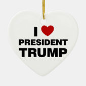 I Love President Trump Heart Keramisch Ornament (Voorkant)