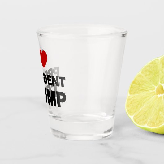 I Love President Trump Heart Shot Glas (Rechts)