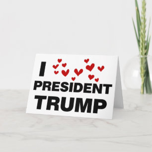 I Love President Trump Hearts Kaart