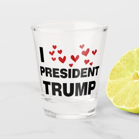 I Love President Trump Hearts Shot Glas (Voorkant)