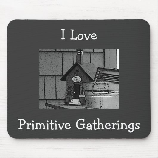 I Love, Primitive Gatherings Mousepad Muismat (Voorkant)