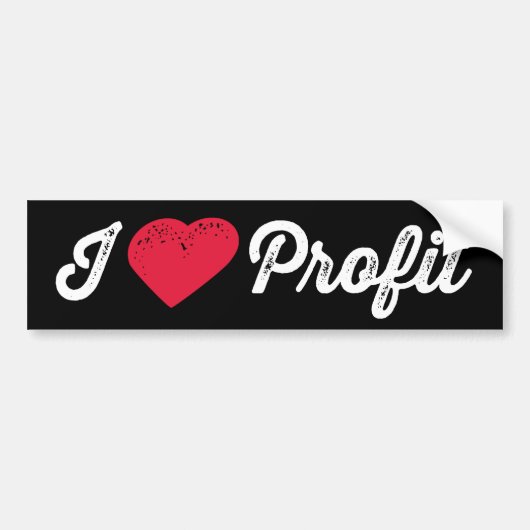 I Love Profit Bumpersticker (Voorkant)
