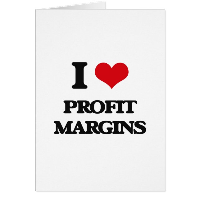 I Love Profit Margins (Voorkant)