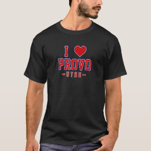I Love Provo Utah T-shirt