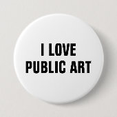 I Love Public Art™ Button (Aanpassen!) (Voorkant)