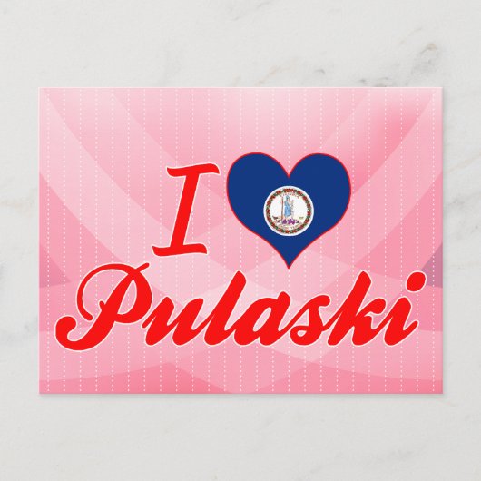 I Love Pulaski, Virginia Briefkaart (Voorkant)