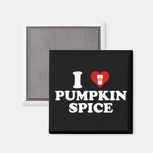 I Love Pumpkin Spice Magneet (Voorkant / Achterkant)