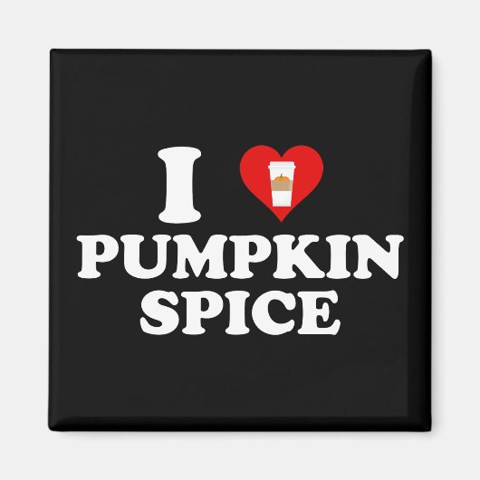 I Love Pumpkin Spice Magneet (Voorkant)