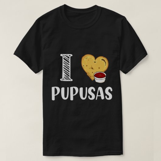 I Love Pupusas I Heart Pupusas Vegan Veganism T-Sh T-shirt (Design voorkant)