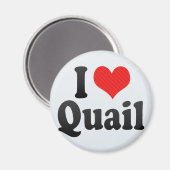 I Love Quail Magneet (Voorkant / Achterkant)