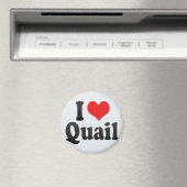 I Love Quail Magneet (Insitu (Vaatwasser))