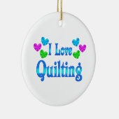 I Love Quilting Keramisch Ornament (Rechts)