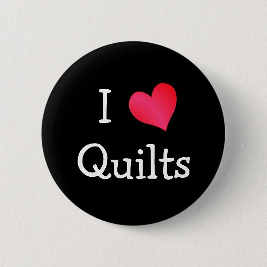 I Love Quilts Ronde Button 5,7 Cm (Voorkant)