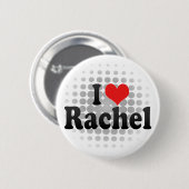 I Love Rachel Ronde Button 5,7 Cm (Voorkant /achterkant)
