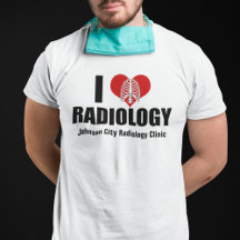 I Love Radiology Cool Custom Radiologist Clinic