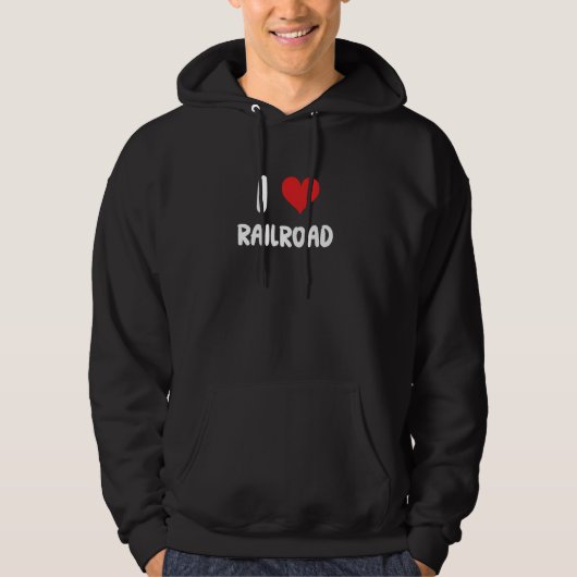 I Love Railroad - Hart - Spoorwegen Treinen Conduc Hoodie (Voorkant)